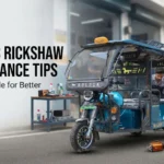Maintenance of electric rickshaw with battery and vehicle care tips