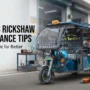 Maintenance of electric rickshaw with battery and vehicle care tips